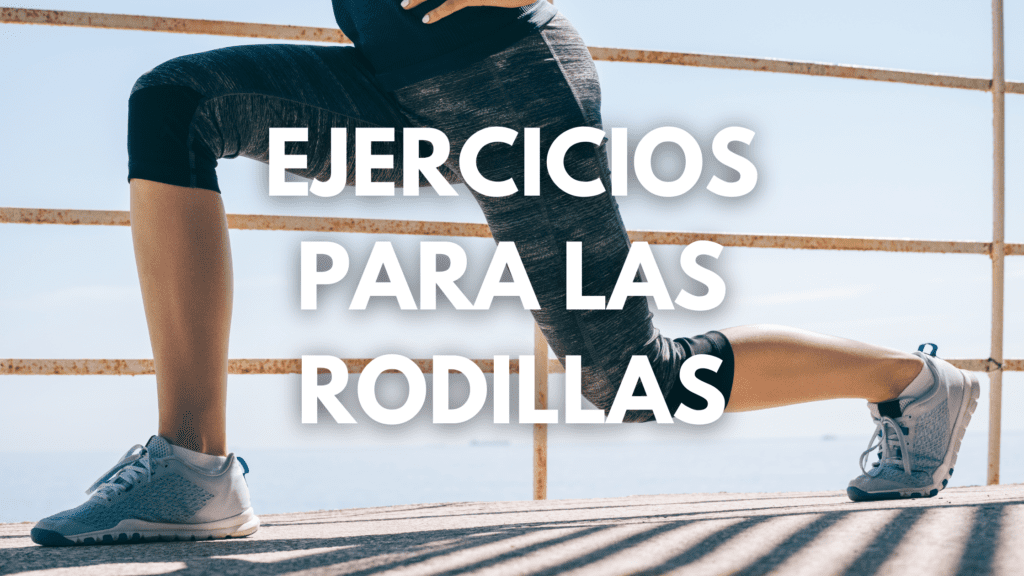 ejercicios para las rodillas